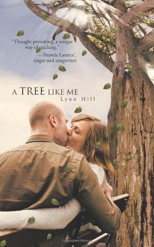 Cover for Lynn Hill · A Tree Like Me (Paperback Book) (2010)