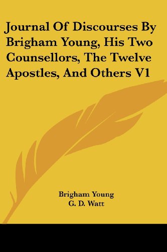 Cover for Brigham Young · Journal of Discourses by Brigham Young, His Two Counsellors, the Twelve Apostles, and Others V1 (Paperback Book) (2006)