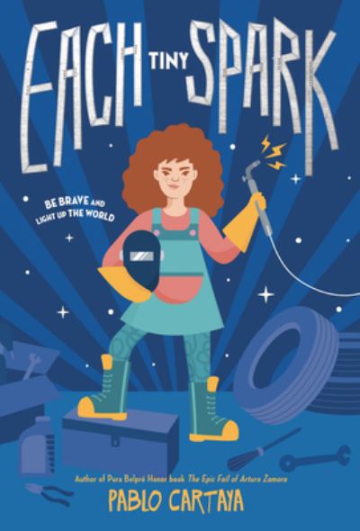 Cover for Pablo Cartaya · Each Tiny Spark (Paperback Book) (2020)