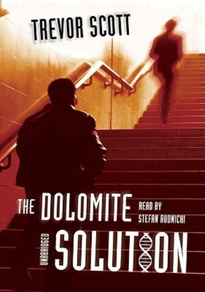 The Dolomite Solution - Trevor Scott - Gra - Blackstone Audio Inc. - 9781433205828 - 1 lipca 2007