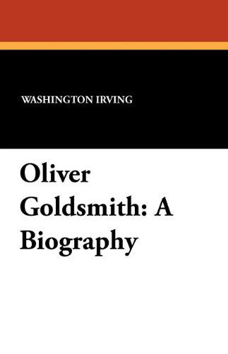 Cover for Washington Irving · Oliver Goldsmith: a Biography (Paperback Bog) (2024)