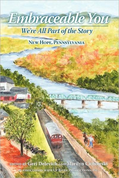 Cover for Geri Delevich · Embraceable You: We're All Part of the Story - New Hope, Pennsylvania (Hardcover Book) (2009)