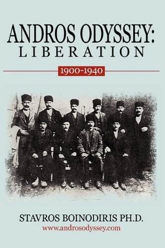 Cover for Boinodiris Phd Stavros Boinodiris Phd · Andros Odyssey: Liberation: (1900-1940) (Inbunden Bok) (2009)