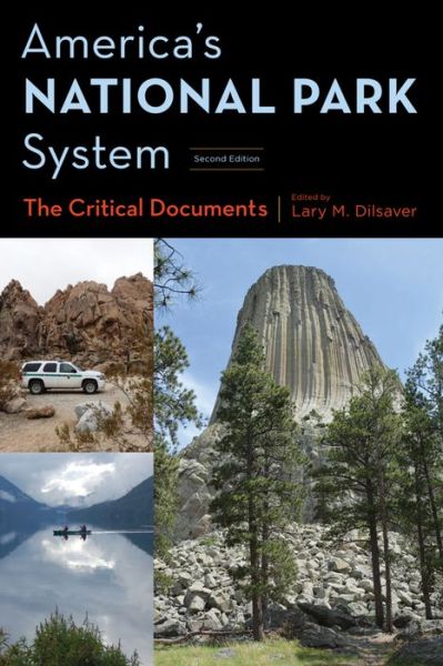 Cover for Lary M. Dilsaver · America's National Park System: The Critical Documents (Hardcover Book) [Second edition] (2016)