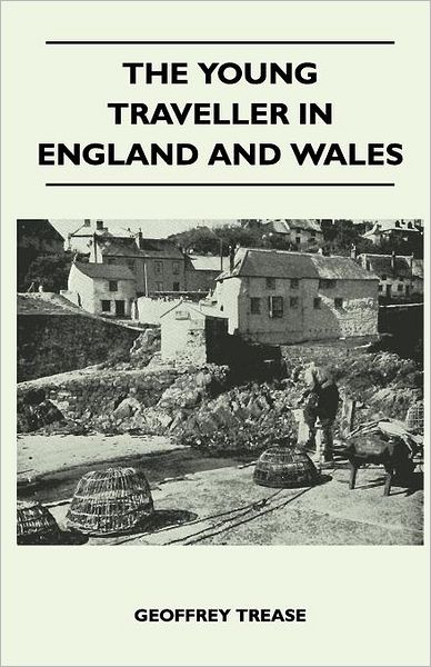 Cover for Geoffrey Trease · The Young Traveller in England and Wales (Paperback Book) (2011)