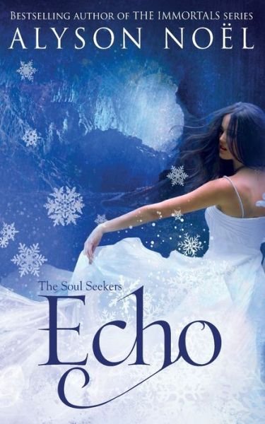 Cover for Alyson Noel · Echo - The Soul Seekers (Taschenbuch) [Unabridged edition] (2012)