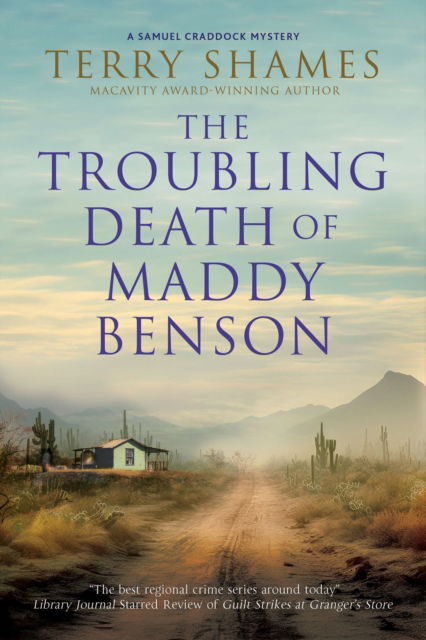 Cover for Terry Shames · The Troubling Death of Maddy Benson - A Samuel Craddock mystery (Inbunden Bok) [Main edition] (2024)