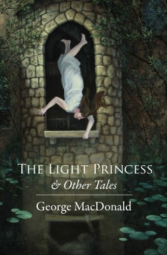 Cover for George Macdonald · The Light Princess: and Other Stories (Pocketbok) (2009)