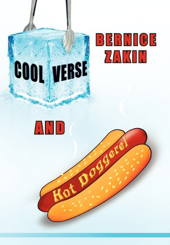 Cover for Bernice Zakin · Cool Verse and Hot Doggerel (Hardcover Book) (2010)