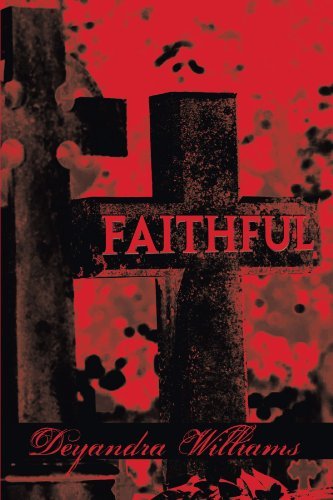 Cover for Deyandra Williams · Faithful (Paperback Bog) (2010)