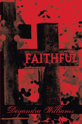 Cover for Deyandra Williams · Faithful (Paperback Book) (2010)