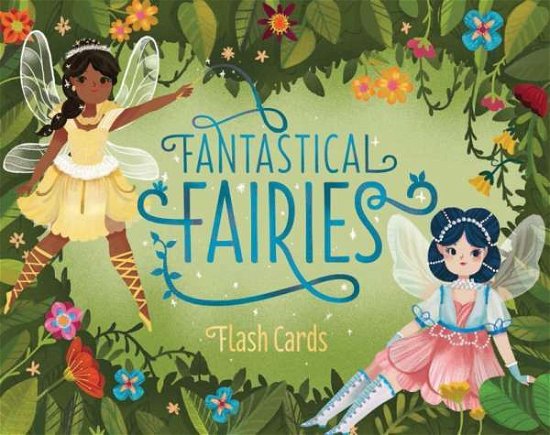Cover for Chronicle Books · Fantastical Fairies Flash Cards - Fantastical Fairies (Lernkarteikarten) (2015)