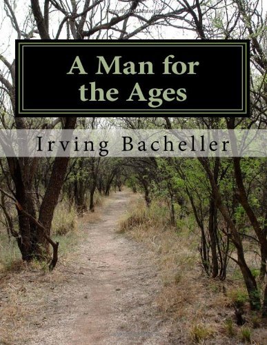 Cover for Irving Bacheller · A Man for the Ages (Pocketbok) (2011)