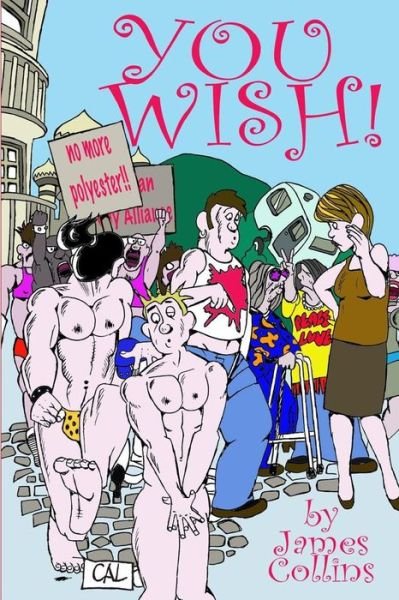 James Edward Collins · You Wish! (Paperback Book) (2011)