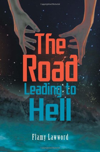 Cover for Flamy Lawword · The Road Leading to Hell (Paperback Book) (2011)