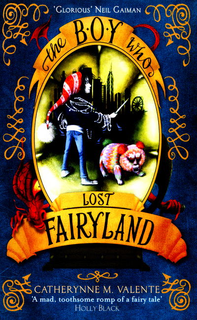 The Boy Who Lost Fairyland - Fairyland - Catherynne M. Valente - Books - Little, Brown Book Group - 9781472112828 - January 7, 2016