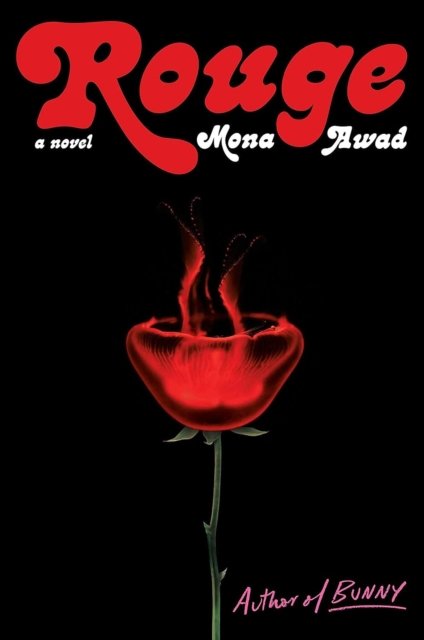 Cover for Mona Awad · Rouge - Indie Exclusive (Sprayed Edges) (Pocketbok) (2023)