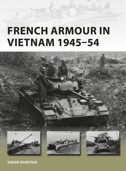 Cover for Simon Dunstan · French Armour in Vietnam 1945–54 - New Vanguard (Paperback Bog) (2019)