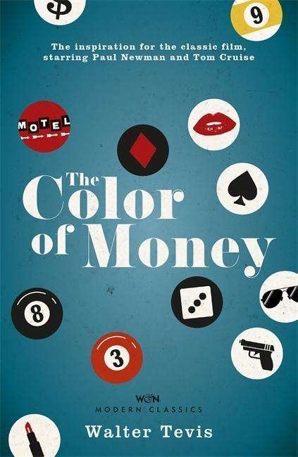 Cover for Walter Tevis · The Color of Money: From the author of The Queen's Gambit – now a major Netflix drama (Paperback Bog) (2015)