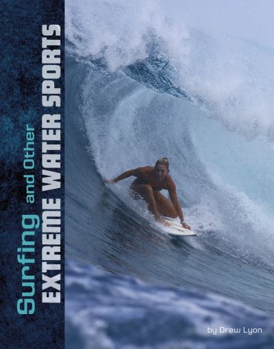 Cover for Drew Lyon · Surfing and Other Extreme Water Sports - Natural Thrills (Paperback Book) (2021)