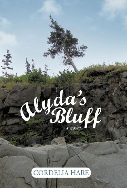 Cover for Cordelia Hare · Alyda's Bluff (Hardcover Book) (2013)