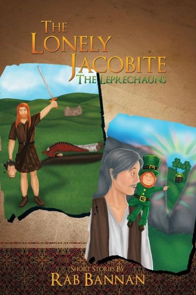 Cover for Rab Bannan · The Lonely Jacobite: the Leprechauns (Paperback Book) (2013)