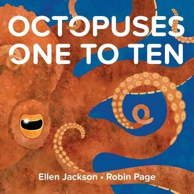 Cover for Ellen Jackson · Octopuses one to ten (Book) [First edition. edition] (2016)