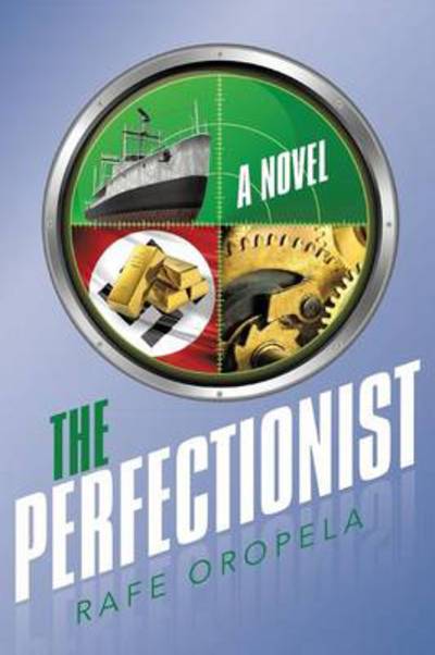 Cover for Rafe Oropela · The Perfectionist (Paperback Book) (2014)