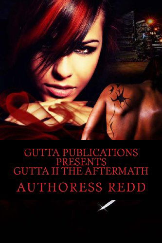 Cover for Authoress Redd · Gutta II the Aftermath (Gutta Series) (Paperback Book) (2013)