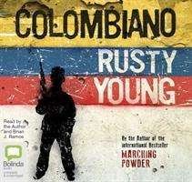Cover for Rusty Young · Colombiano (Audiobook (CD)) [Unabridged edition] (2019)
