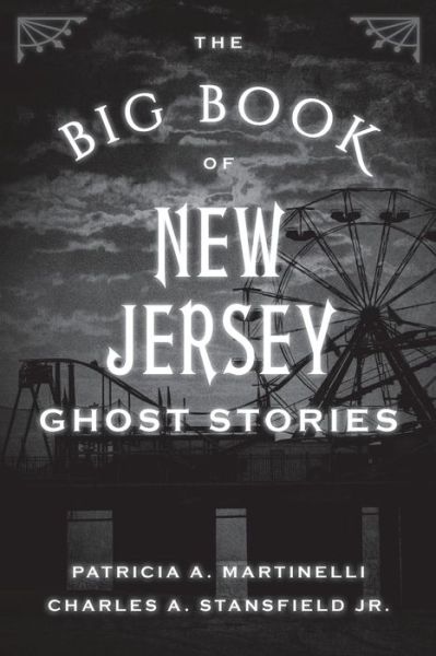 Cover for Patricia A. Martinelli · The Big Book of New Jersey Ghost Stories - Big Book of Ghost Stories (Paperback Book) (2019)