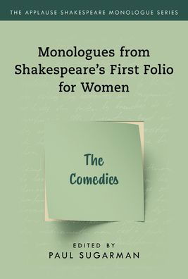 Cover for Neil Freeman · Comedies,The: Monologues from Shakespeare’s First Folio for Women - Applause Shakespeare Monologue Series (Taschenbuch) [Annotated edition] (2020)