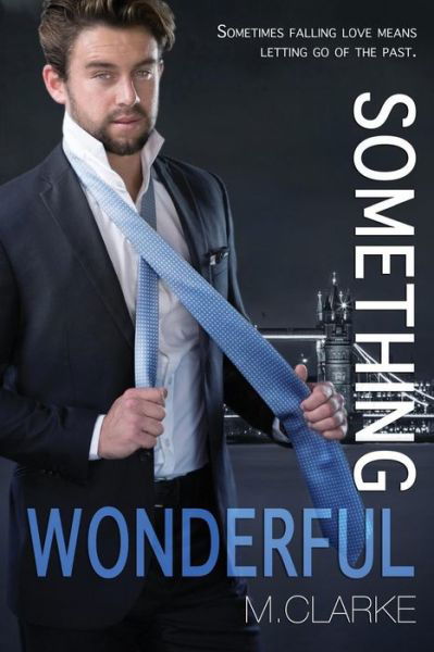 Cover for M Clarke · Something Wonderful (Paperback Book) (2014)