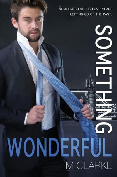 Cover for M Clarke · Something Wonderful (Paperback Book) (2014)