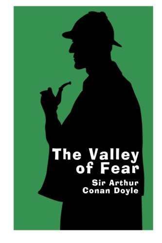 Cover for Sir Arthur Conan Doyle · The Valley of Fear - Large Print: a Sherlock Holmes Novel (Sherlock Holmes Novel Collection) (Volume 4) (Taschenbuch) [Lrg edition] (2014)