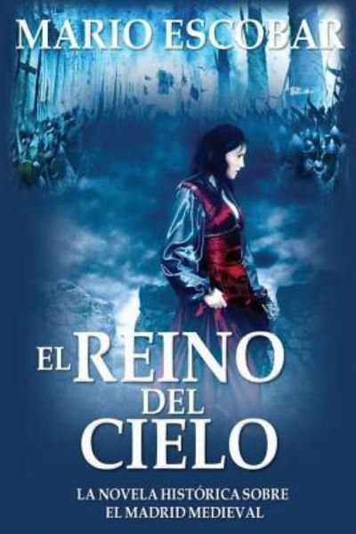 Cover for Mario Escobar · El Reino del Cielo (Paperback Book) (2014)