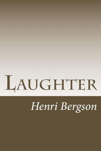 Cover for Henri Bergson · Laughter (Pocketbok) (2014)