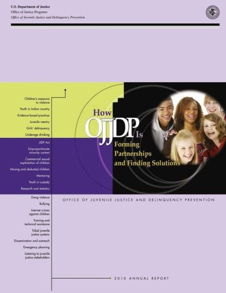 Cover for U S Department of Justice · How Ojjdp is Forming Partnerships and Finding Solutions (Paperback Bog) (2015)