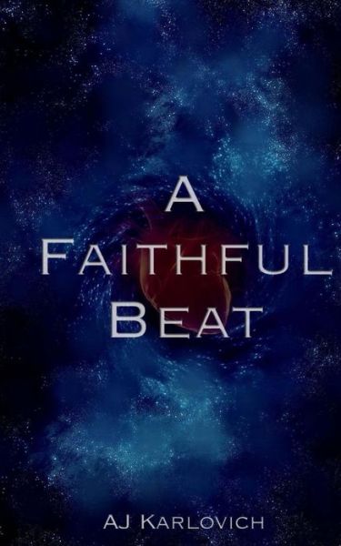 Cover for Aj Karlovich · A Faithful Beat (Paperback Book) (2014)