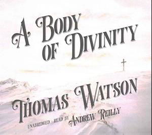 A Body of Divinity Lib/E - Thomas Watson - Muzyka - Craig Black - 9781504684828 - 21 czerwca 2016