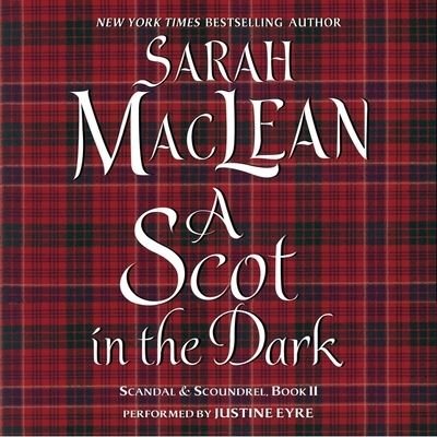 Cover for Sarah MacLean · A Scot in the Dark Lib/E (CD) (2016)