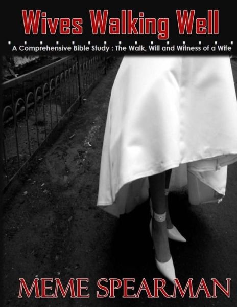 Cover for Meme Spearman · Wives Walking Well (Pocketbok) (2015)