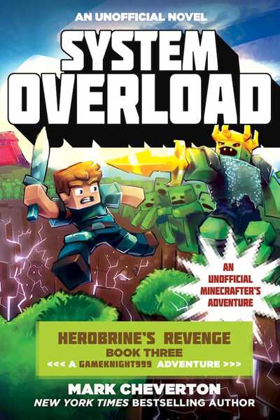 Cover for Mark Cheverton · System Overload: Herobrine?s Revenge Book Three (A Gameknight999 Adventure): An Unofficial Minecrafter?s Adventure - Gameknight999 Series (Paperback Book) (2016)