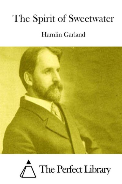 Cover for Hamlin Garland · The Spirit of Sweetwater (Paperback Book) (2015)