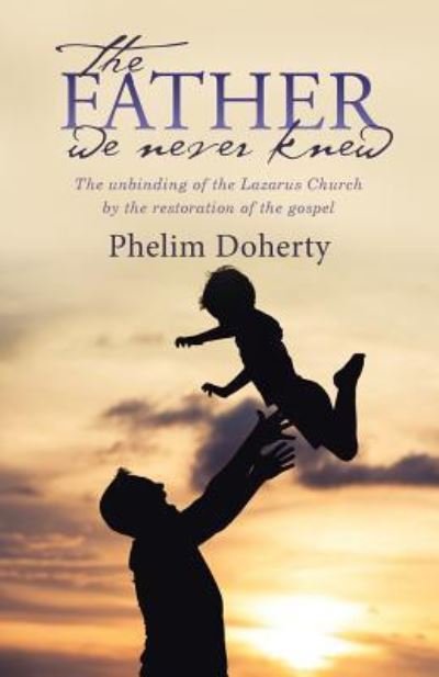 Cover for Phelim Doherty · The Father we never knew (Paperback Book) (2017)