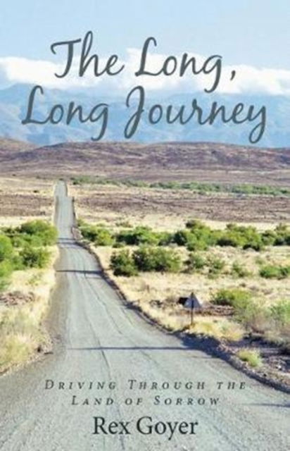 Cover for Rex Goyer · The Long, Long Journey (Paperback Book) (2017)