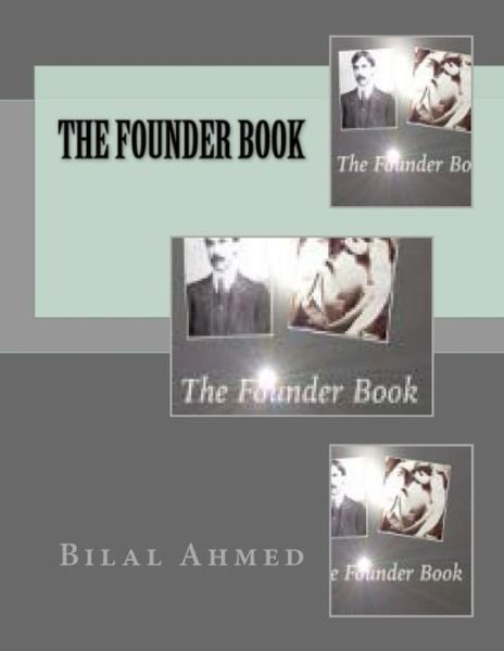The Founder Book - Bilal Ahmed - Boeken - Createspace - 9781517596828 - 1 oktober 2015