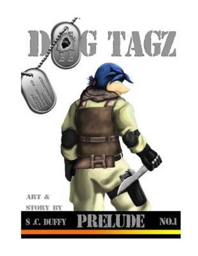 Cover for S C Duffy · Dog Tagz Prelude No.1 (Paperback Book) (2015)