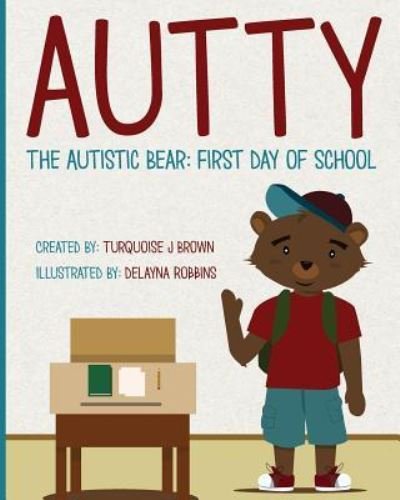 Cover for Turquoise Brown · Autty The Autistic Bear (Paperback Bog) (2015)