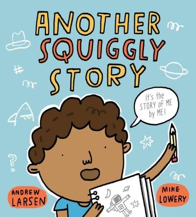 Cover for Andrew Larsen · Another Squiggly Story (Hardcover Book) (2022)
